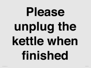 Please unplug the kettle when finished
